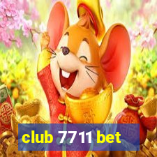 club 7711 bet